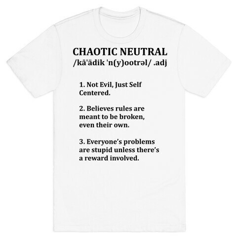 Chaotic Neutral Definition T-Shirt