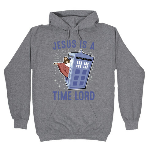 Jesus Is A Time Lord Hooded Sweatshirt