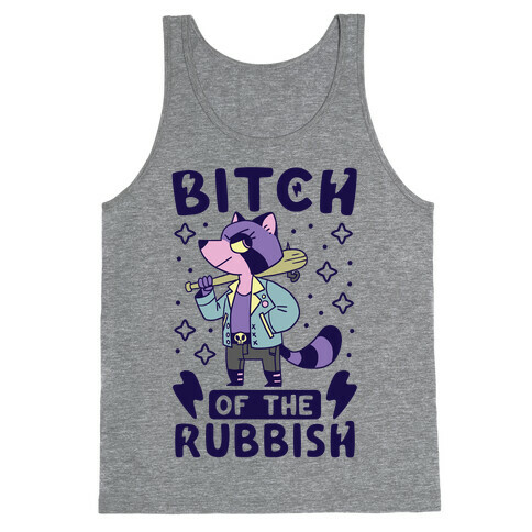 Bitch of the Rubbish Tank Top