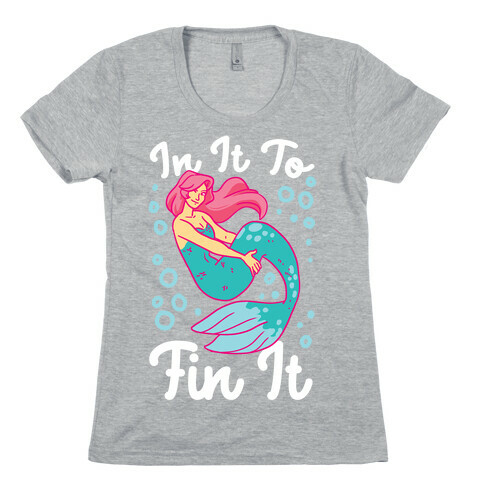 In It to Fin It Womens T-Shirt