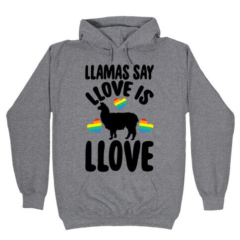 Llove Is Llove Llama Pride Parody Hooded Sweatshirt