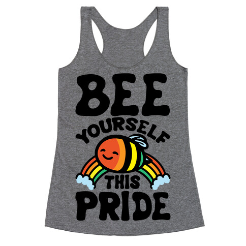 Bee Yourself This Pride Racerback Tank Top