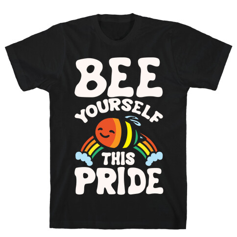 Bee Yourself This Pride White Print T-Shirt