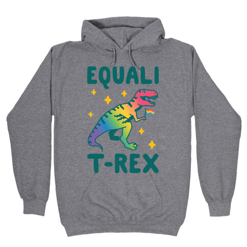 EqualiT-Rex Hooded Sweatshirt