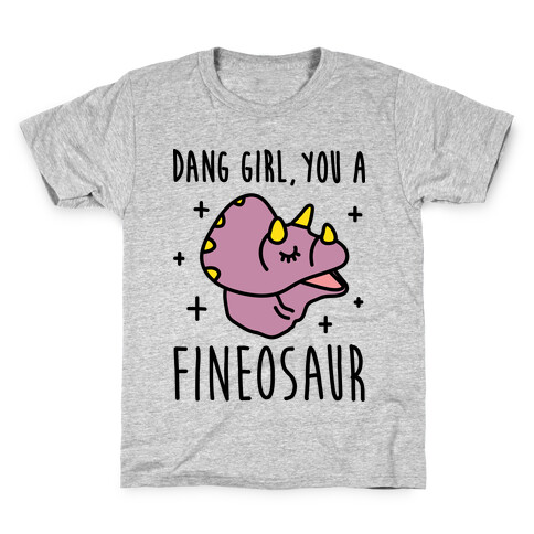 Dang Girl, You A Fineosaur Kids T-Shirt
