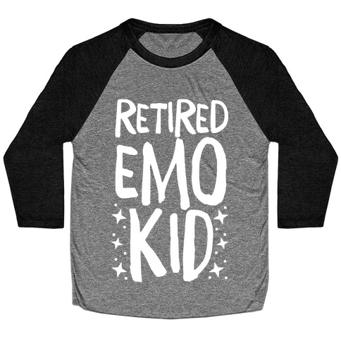 Retired Emo Kid  Baseball Tee