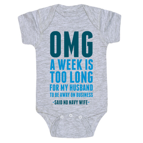 OMG Said No Navy Wife Baby One-Piece