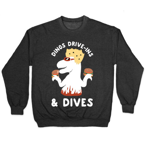 Dinos Drive-Ins and Dives Pullover