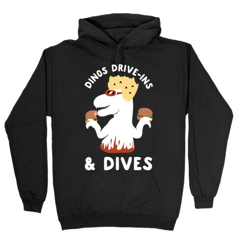 Dinos Drive-Ins and Dives Hooded Sweatshirt