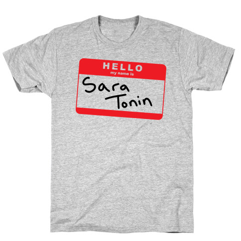 Hello My Name is Sara Tonin T-Shirt