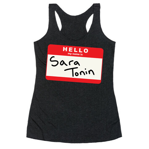 Hello My Name is Sara Tonin Racerback Tank Top
