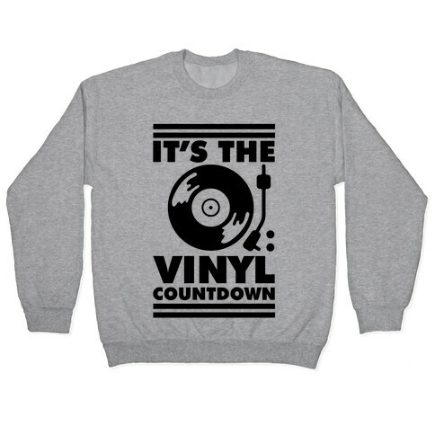It's the VINYL countdown Pullover
