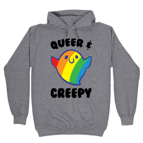 Queer & Creepy Hooded Sweatshirt