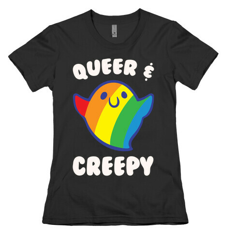 Queer & Creepy White Print Womens T-Shirt