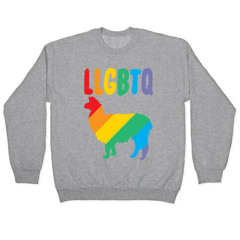 LLGBTQ Llama Parody Pullover