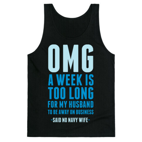 OMG Said No Navy Wife Tank Top