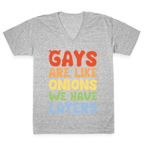 Gays Are Like Onions Parody Quote V-Neck Tee Shirt