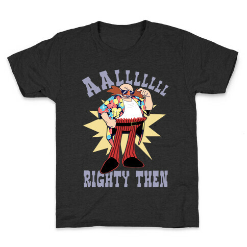Alrighty Then Eggman Kids T-Shirt