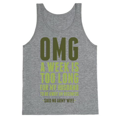 OMG Said No Military Wife Tank Top