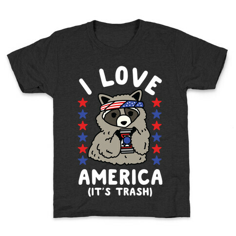 I Love America It's Trash Racoon Kids T-Shirt