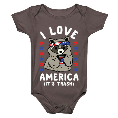 I Love America It's Trash Racoon Baby One-Piece
