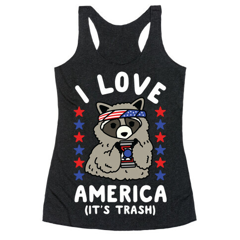 I Love America It's Trash Racoon Racerback Tank Top