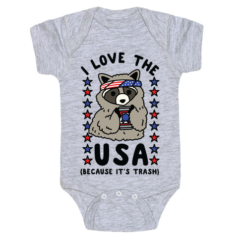 I Love USA Because It's Trash Racoon Baby One-Piece