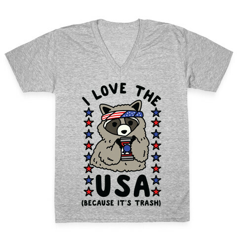 I Love USA Because It's Trash Racoon V-Neck Tee Shirt