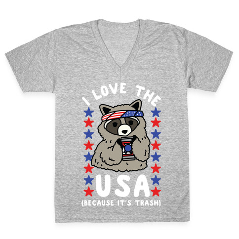 I Love USA Because It's Trash Racoon V-Neck Tee Shirt