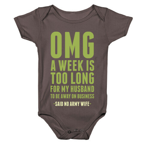 OMG Said No Military Wife Baby One-Piece