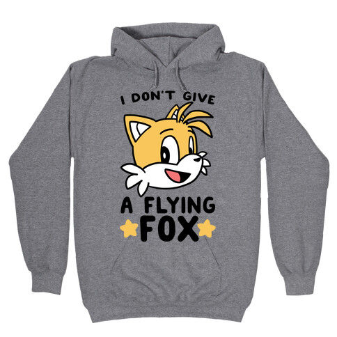 I Don't Give a Flying Fox - Tails Hooded Sweatshirt