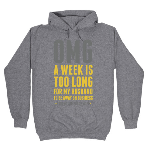 OMG Said No Air Force Wife Hooded Sweatshirt