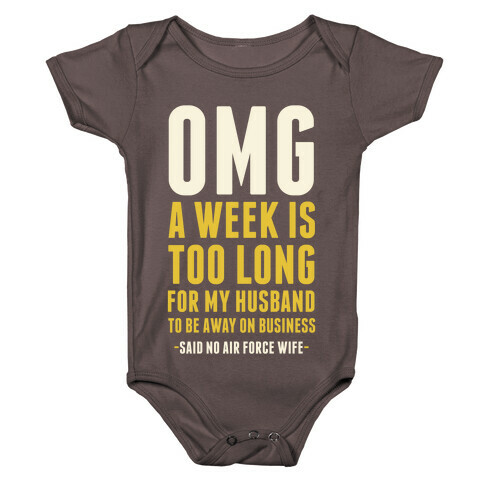 OMG Said No Air Force Wife Baby One-Piece