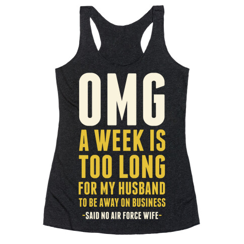 OMG Said No Air Force Wife Racerback Tank Top