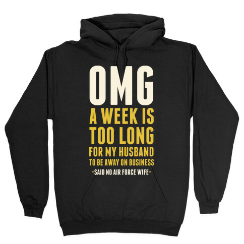 OMG Said No Air Force Wife Hooded Sweatshirt