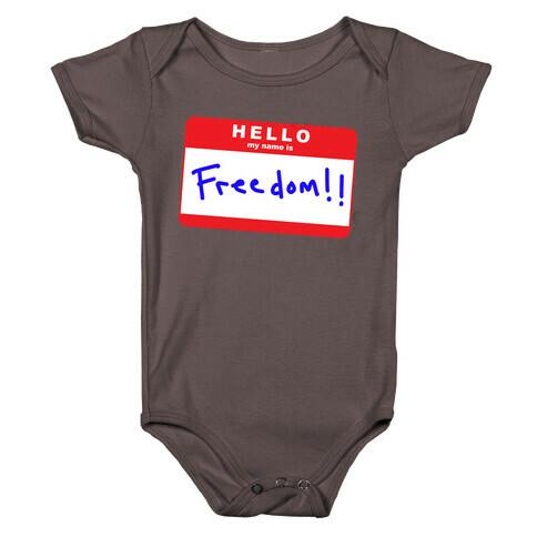 Hello my Name is Freedom Baby One-Piece