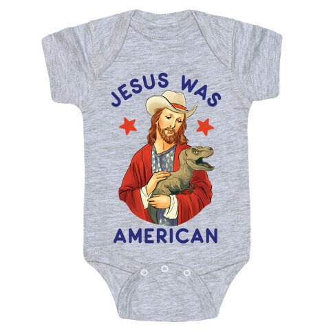 Jesus Was American Baby One-Piece