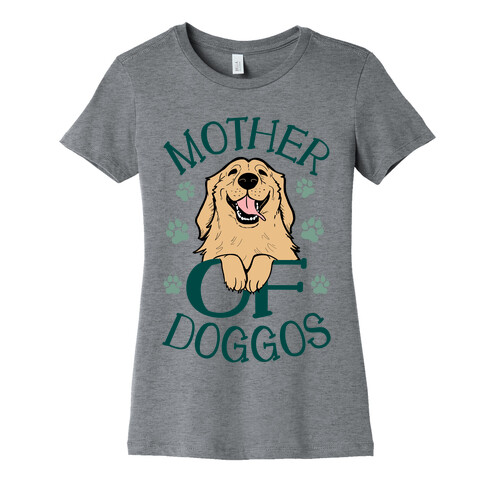 Mother Of Doggos Womens T-Shirt