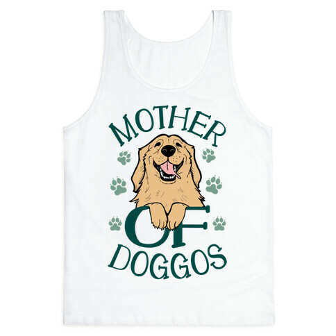 Mother Of Doggos Tank Top