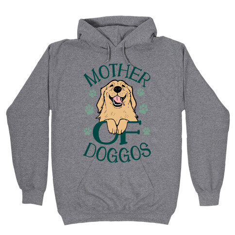 Mother Of Doggos Hooded Sweatshirt