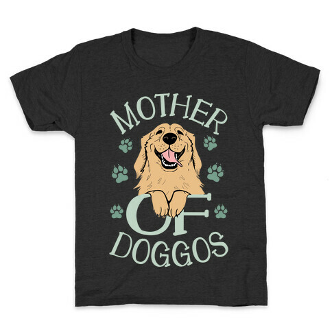 Mother Of Doggos Kids T-Shirt