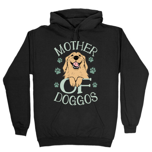 Mother Of Doggos Hooded Sweatshirt