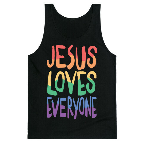 Jesus Loves Everyone Tank Top