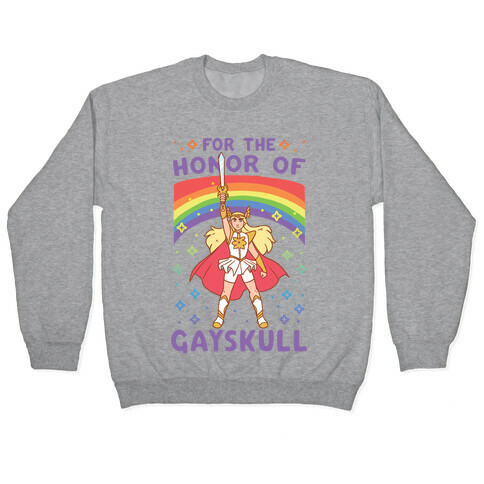 For the Honor of Gayskull Pullover