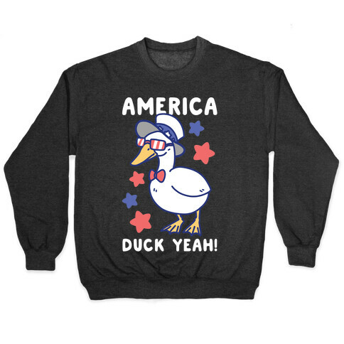 America Duck Yeah Pullover