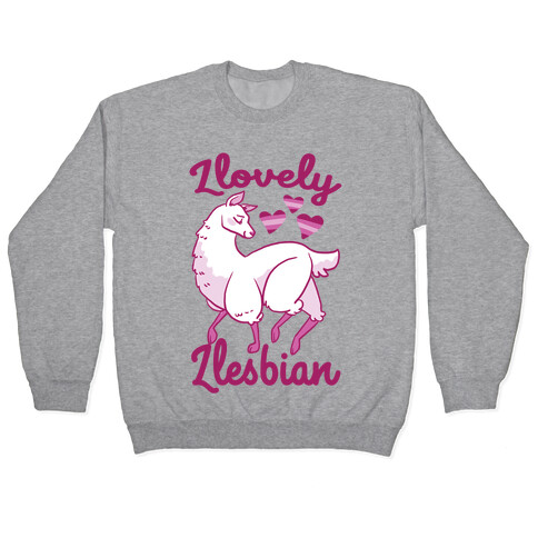 Llovely Llesbian  Pullover