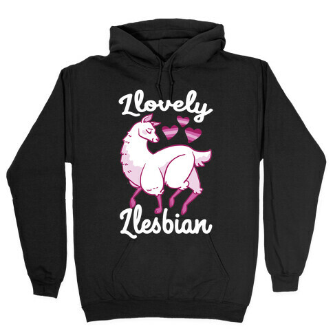 Llovely Llesbian  Hooded Sweatshirt