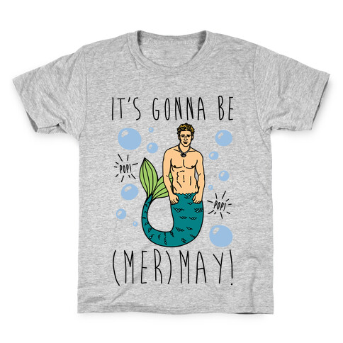 It's Gonna Be (Mer)May Parody Kids T-Shirt