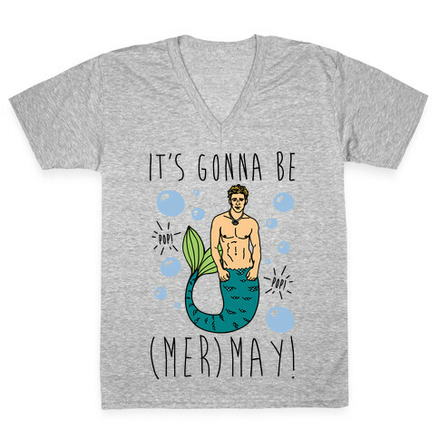 It's Gonna Be (Mer)May Parody V-Neck Tee Shirt
