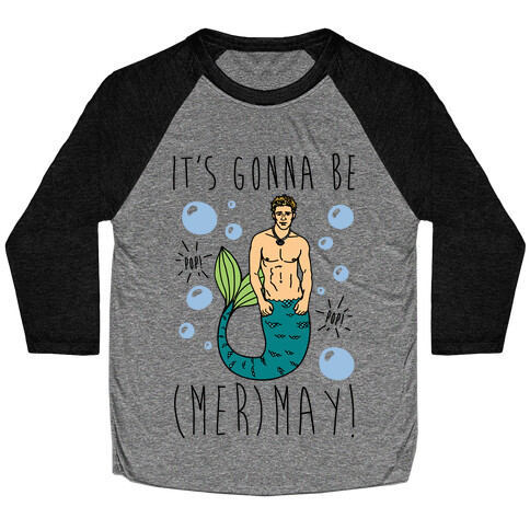 It's Gonna Be (Mer)May Parody Baseball Tee